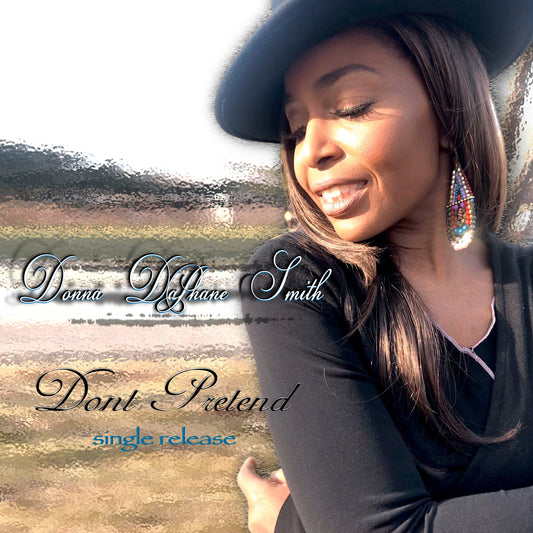 Don't Pretend - Donna Daphane Smith